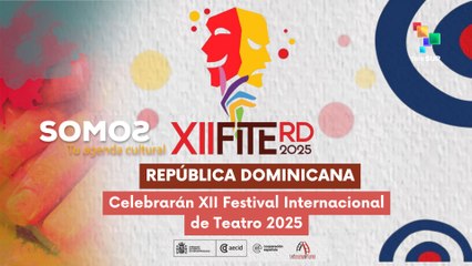 República Dominicana: Celebrarán XII Festival Internacional de Teatro 2025 SOMOS 15-10-2025