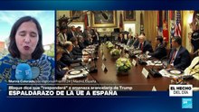 Informe desde Madrid: UE anuncia apoyo a España tras amenaza de Trump de subir sus aranceles