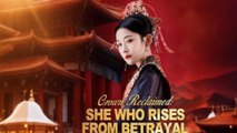 Crown Reclaimed She Who Rises From Betrayal - Full Movie