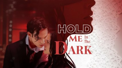[Premiere Drama] Hold Me in the Dark | 🍕4P Channel
