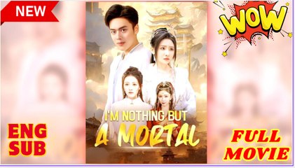 I'm Really Not an Immortal (2025) - FULL [Eng Sub]