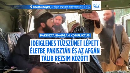 Ideiglenes tűzszünet lépett életbe Pakisztán és az afgán tálib rezsim között