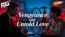Revenge Fake Marriage Developed Real Feelings (2025) - FULL HD [Eng Sub]