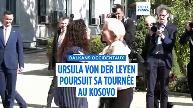 Élargissement de l'UE : Ursula van der Leyen s'est rendue au Kosovo