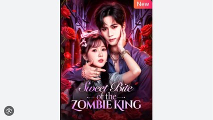Sweet Bite of the Zombie King Chinese Drama - English Sub