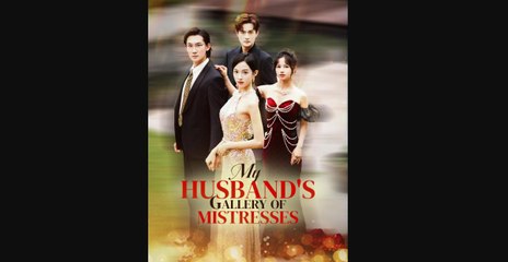 My Husband’s Gallery Of Mistresses (2025) - FULL HD [Eng Sub]