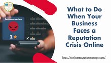 What to Do When Your Business Faces a Reputation Crisis Online