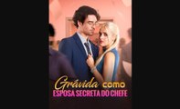 Grávida Como Esposa Secreta Do Chefe Episódio Completo
