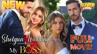 Shotgun Wedding with My Boss Full Movie HD I Best Drama ShortFilms Hot CEO Billionaire Dark Romance 2025
