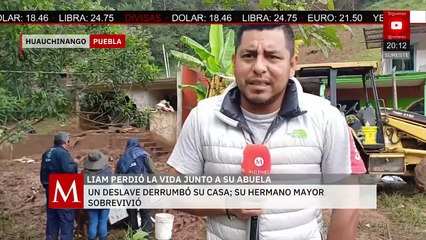 Niño de seis años de edad desaparece un tras deslave por las lluvias en Puebla