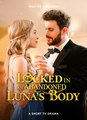Locked In An Abandoned Luna’s Body (2025) - FULL HD [Eng Sub]