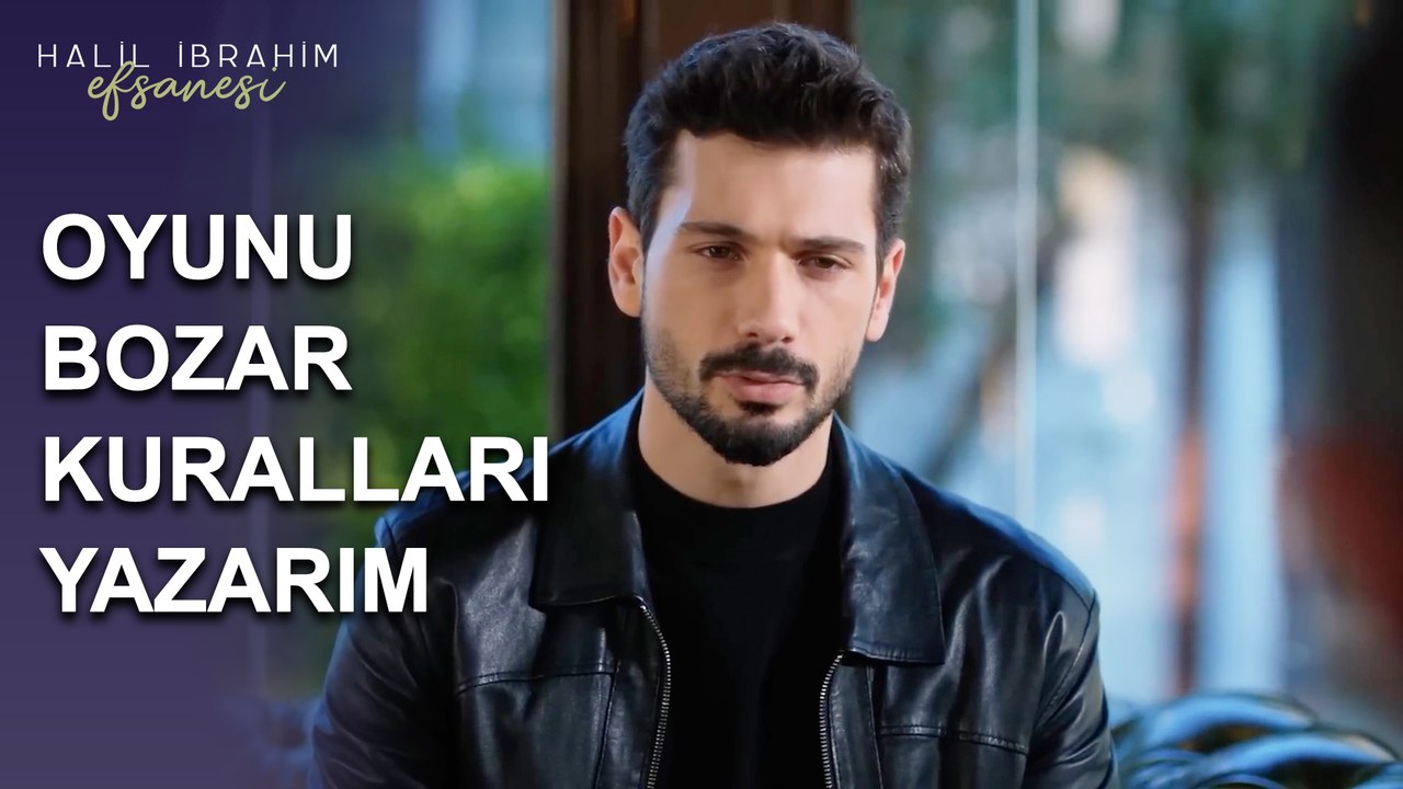 Oyunu Bozar, Kuralları Yazarım - Halil İbrahim Efsanesi