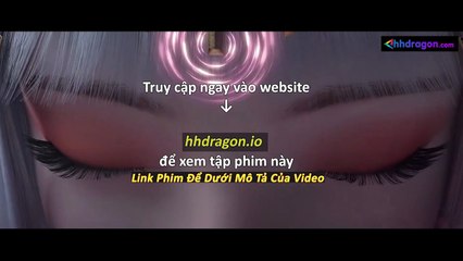 Thế Giới Hoàn Mỹ Tập 237 Vietsub Thuyết Minh