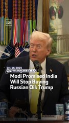 Modi Promised India Will Stop Buying Russian Oil: Trump