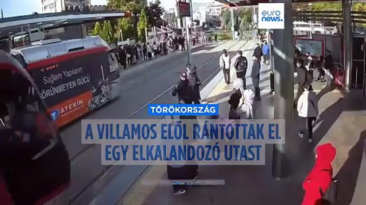 Videó: az utolsó pillanatban húzott ki az érkező villamos elől egy nőt egy török biztonsági őr