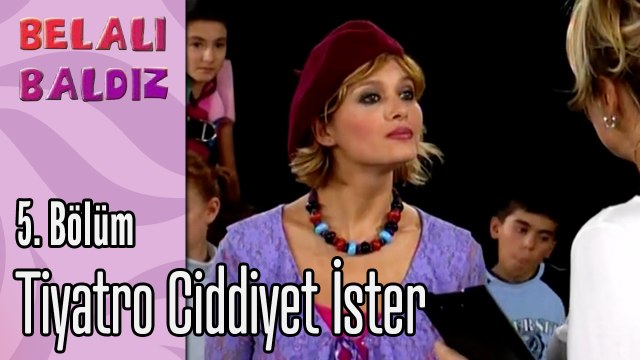 Tiyatro Ciddiyet İster - Belalı Baldız 5. Bölüm
