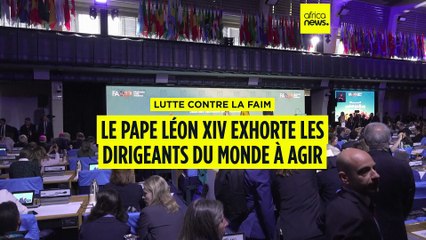 Lutte contre la faim : le pape Léon XIV exhorte les dirigeants du monde à agir