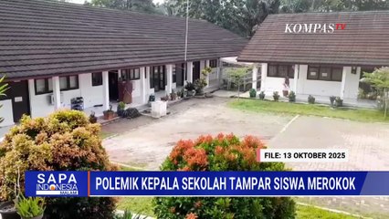 Polemik Tampar Siswa Merokok di Lebak Berakhir Damai, Kepsek Bertugas Kembali | SAPA MALAM