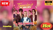 Taming My Bullies (2025) - FULL - Reelshort - Video Dailymotion