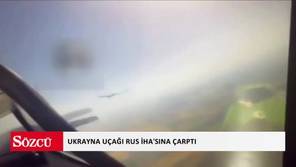 Ukrayna uçağı Rus İHA'sına çarptı