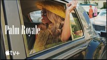 Palm Royale | Season 2 Official Trailer - Apple TV+