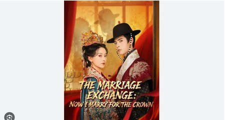 The Marriage Exchange Now I Marry For The Crown - Full HD Movie [English Sub] | Watch Till The End