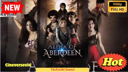 Alpha of Aberdeen dailymotion Alfa de Abertino - FULL MOVIES - Video Dailymotion