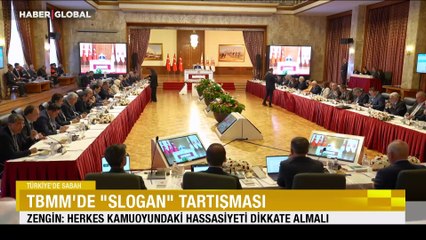 TBMM'de "slogan" tartışması: "Herkes kamuoyundaki hassasiyeti dikkate almalı"