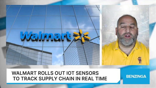 Walmart Rolls Out IoT Sensors To Track Supply Chain In Real Time