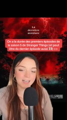 On connaît la durée des 4 premiers épisodes de Stranger Things