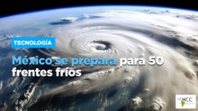 México se prepara para 50 frentes fríos