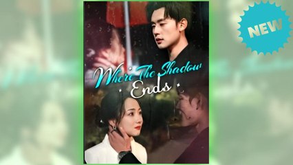 Where the Shadows Ends full movie