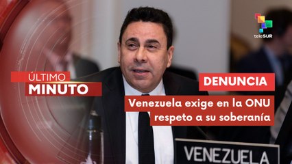 Venezuela denuncia en la ONU la escalada belicista de Trump