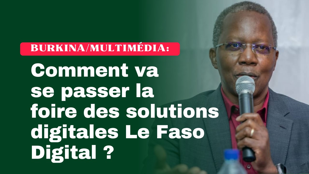 Comment va se passer la foire des #solutions #digitales  Le Faso Digital ?