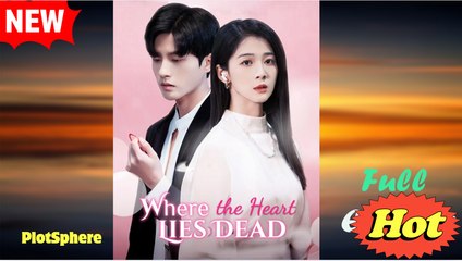 Where the Heart Lies Dead Full Episode - Video Dailymotion