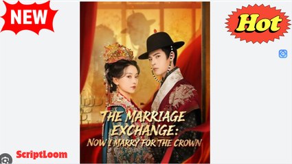 The Marriage Exchange- Now I Marry For The Crown - Video Dailymotion