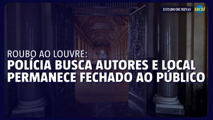 Polícia busca autores do roubo ao museu do Louvre, que permanece fechado ao público