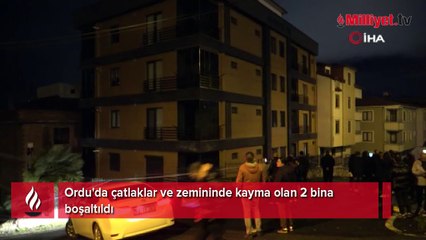 Ordu'da endişeli bekleyiş! Çatlaklar ve zemininde kayma olan 2 bina boşaltıldı