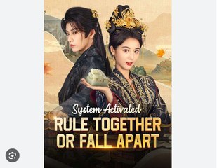 System Activated Rule Together Or Fall Apart - FULL MOVIE [Eng Sub]