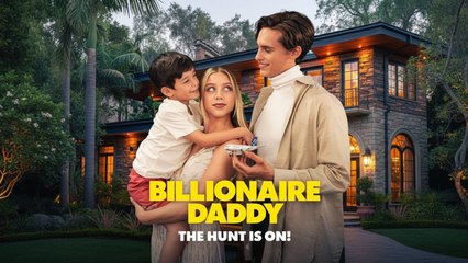 Billionaire Daddy - The Hunt Is On (2025) - FULL [Eng Sub]