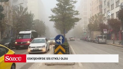 Eskişehir'de sis etkili oldu