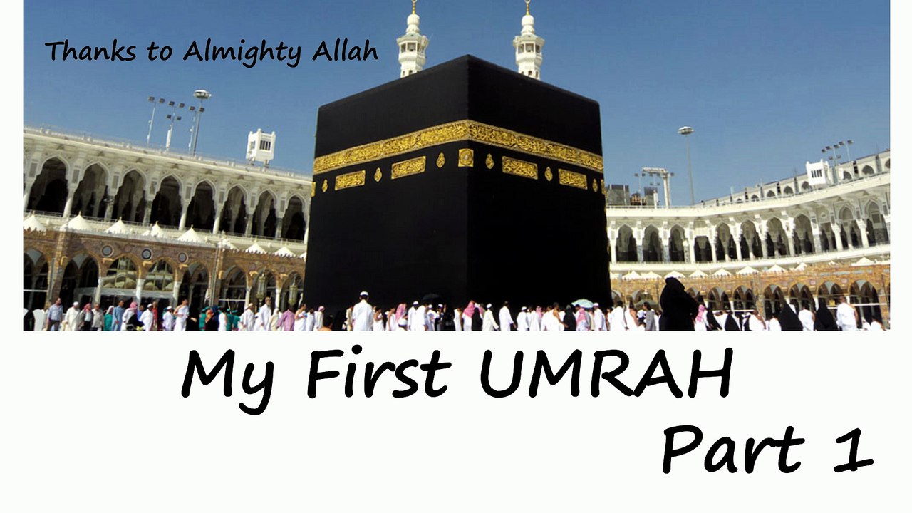 First UMRAH Part 1 - video Dailymotion