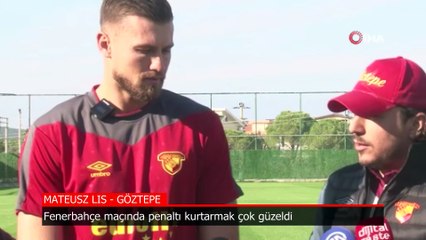 Mateusz Lis: Fenerbahçe maçının son dakikasında penaltı kurtarmak çok güzeldi