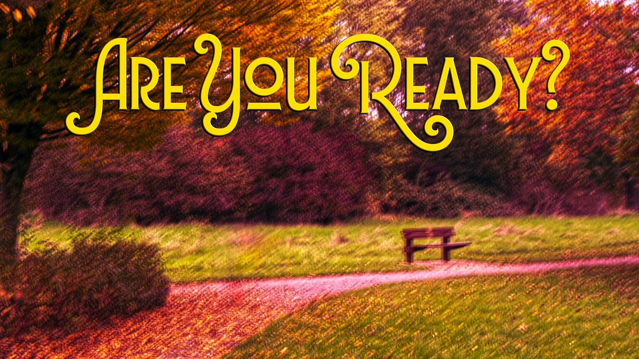 Are You Ready?