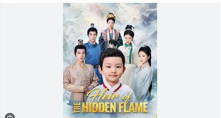 Heir of the Hidden Flame (DUBBED) Full Chinese Drama - English Sub