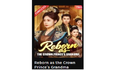Reborn as the Crown Prince's Grandma Chinese Drama - English Sub