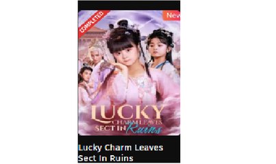 Lucky Charm Leaves Sect In Ruins Chinese Drama - Full Movies English Sub