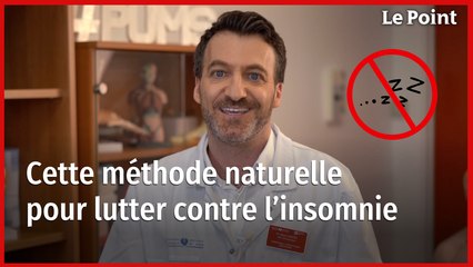 Cette méthode naturelle pour lutter contre l'insomnie... La chronique santé