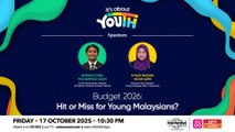 It’s About Youth: Budget 2026: Hit or Miss for Young Malaysians?