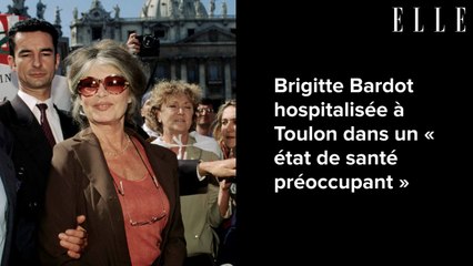 Brigitte Bardot hospitalisée à Toulon dans un « état de santé préoccupant »